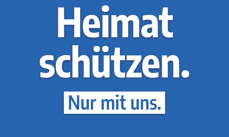 „Heimat schützen.“ – Hochformat